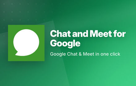 Chat and Meet for Google